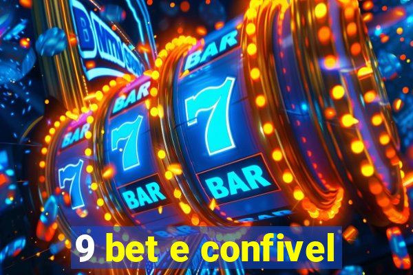 9 bet e confivel